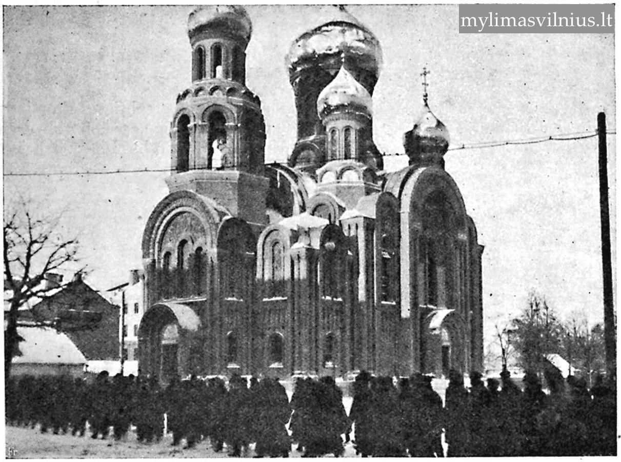 Rusų belaisviai Vilniuje. Romanovų cerkvė. 1915 m.